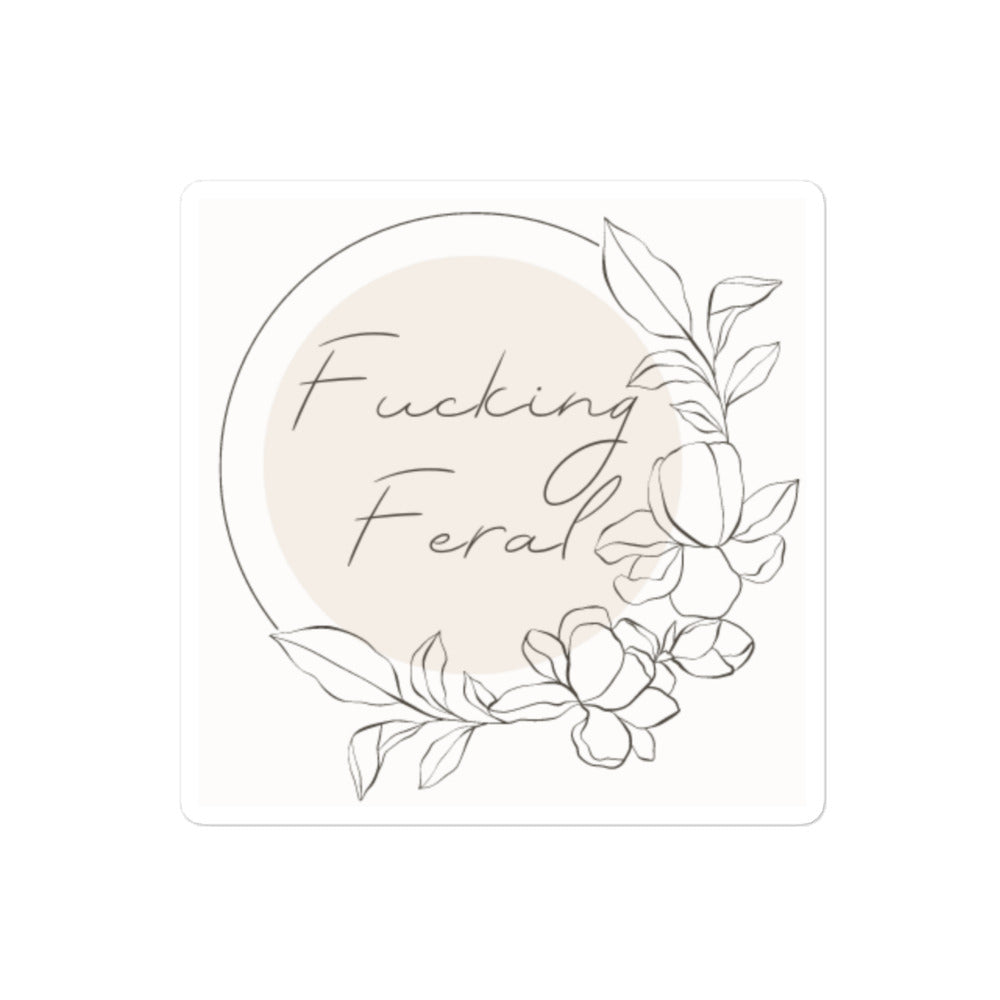 F^cking Feral Sticker